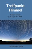 Treffpunkt Himmel (eBook, ePUB)