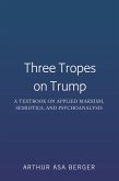 Three Tropes on Trump (eBook, ePUB)