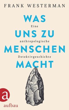 Was uns zu Menschen macht - Westerman, Frank