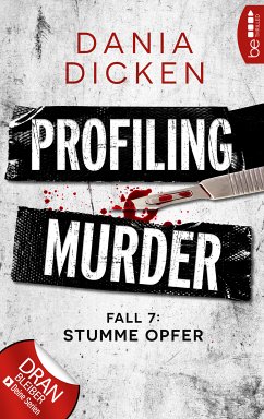 Stumme Opfer / Profiling Murder Bd.7 (eBook, ePUB) - Dicken, Dania