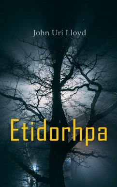 Cover Etidorhpa; or, The End of Earth (eBook, ePUB)