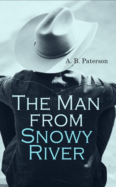 The Man from Snowy River (eBook, ePUB) The Man from Snowy River (eBook, ePUB)
