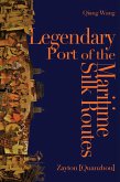 Legendary Port of the Maritime Silk Routes (eBook, ePUB)