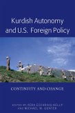 Kurdish Autonomy and U.S. Foreign Policy (eBook, ePUB)