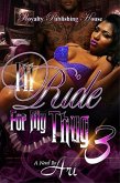 I'll Ride For My Thug 3 (eBook, ePUB) I'll Ride For My Thug 3 (eBook, ePUB)