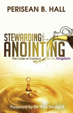 Stewarding the Anointing - Hall, Perisean B