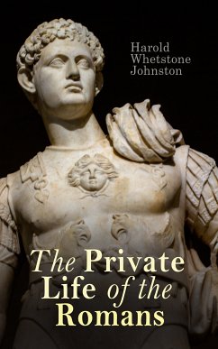 The Private Life of the Romans (eBook, ePUB) - Johnston, Harold Whetstone