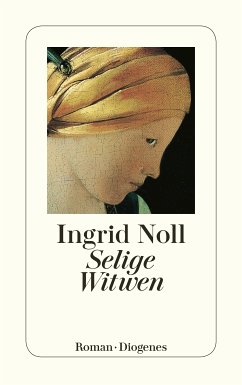 Selige Witwen (eBook, ePUB) - Noll, Ingrid