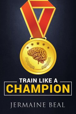 Cover Train like a Champion (eBook, ePUB)