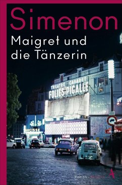Maigret und die Tänzerin / Kommissar Maigret Bd.36 - Simenon, Georges
