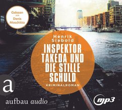 Inspektor Takeda und die stille Schuld / Inspektor Takeda Bd.5 (2 MP3-CD) - Siebold, Henrik