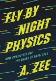 Fly by Night Physics (eBook, PDF)