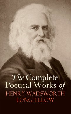 The Complete Poetical Works of Henry Wadsworth Longfellow (eBook, ePUB) - Longfellow, Henry Wadsworth