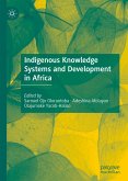Indigenous Knowledge Systems and Development in Africa (eBook, PDF)