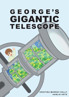 George Gigantic Telescope - Murray-Hally, Kristina