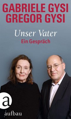 Unser Vater - Gysi, Gabriele;Gysi, Gregor