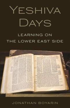 Yeshiva Days (eBook, ePUB) - Boyarin, Jonathan