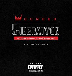Wounded Liberation - Ferguson, Crystal Jovanna