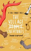 The Village Creatures: A Tale About Tails (eBook, ePUB)