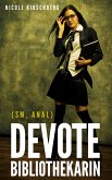 Devote Bibliothekarin (SM, Anal) (eBook, ePUB)