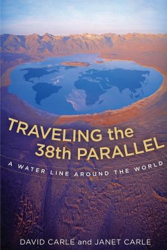 Traveling the 38th Parallel - Carle, David; Carle, Janet