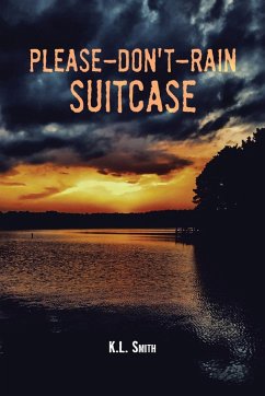 Please-Don't-Rain Suitcase - Smith, K. L.