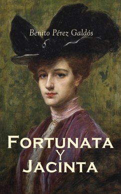 Fortunata y Jacinta: dos historias de casadas (eBook, ePUB) - Pérez Galdós, Benito
