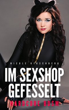 Im Sexshop gefesselt (Hardcore BDSM) (eBook, ePUB) - Kirschberg, Nicole