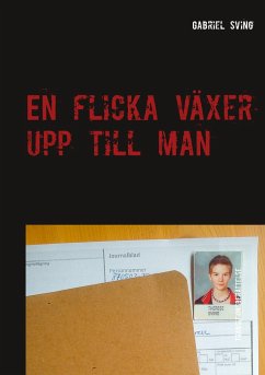 En flicka växer upp till man - Sving, Gabriel