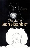 The Art of Aubrey Beardsley (eBook, ePUB)