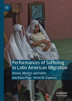 Performances of Suffering in Latin American Migration (eBook, PDF) - Puga, Ana Elena; Espinosa, Víctor