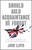 Should Auld Acquaintance Be Forgot (eBook, ePUB)