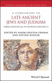 A Companion to Late Ancient Jews and Judaism (eBook, PDF)