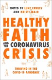 Healthy Faith and the Coronavirus Crisis (eBook, ePUB)