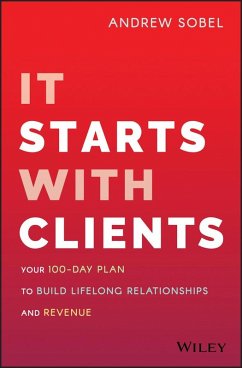 It Starts With Clients (eBook, ePUB) - Sobel, Andrew