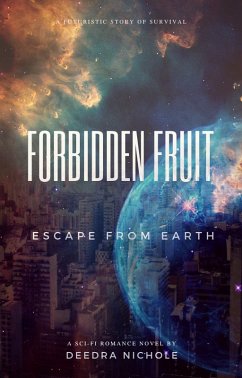 Cover Forbidden Fruit: Escape From Earth (eBook, ePUB)