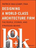 Designing a World-Class Architecture Firm (eBook, PDF)