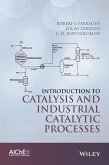 Introduction to Catalysis and Industrial Catalytic Processes (eBook, ePUB)