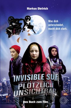 Invisible Sue - Plötzlich unsichtbar (eBook, ePUB) - Dietrich, Markus