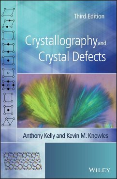 Crystallography and Crystal Defects (eBook, ePUB) - Kelly, Anthony; Knowles, Kevin M.