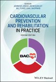 Cardiovascular Prevention and Rehabilitation in Practice (eBook, PDF) Cardiovascular Prevention and Rehabilitation in Practice (eBook, PDF)