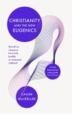 Christianity and the New Eugenics (eBook, ePUB)