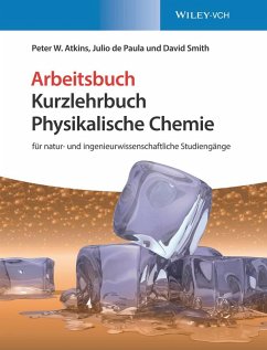 Kurzlehrbuch Physikalische Chemie (eBook, PDF) - Atkins, Peter W.; De Paula, Julio; Smith, David