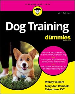 Dog Training For Dummies (eBook, PDF) - Volhard, Wendy; Rombold-Zeigenfuse, Mary Ann