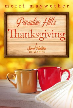 Paradise Hills Thanksgiving: A Paradise Hills, Montana Sweet Romance #3 (eBook, ePUB) - Maywether, Merri
