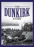 The Dunkirk Story (eBook, ePUB)