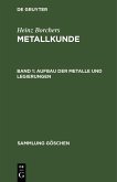Aufbau der Metalle und Legierungen (eBook, PDF)