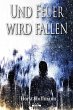 Und Feuer wird fallen (eBook, ePUB) - Bild 1