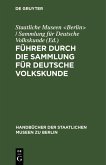 Führer durch die Sammlung für deutsche Volkskunde (eBook, PDF)