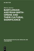 Babylonian-Assyrian Birth-omens and their cultural significance (eBook, PDF)